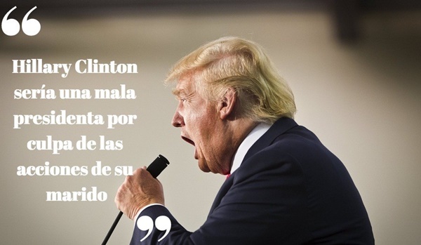 Refiriéndose a Hillary Clinton